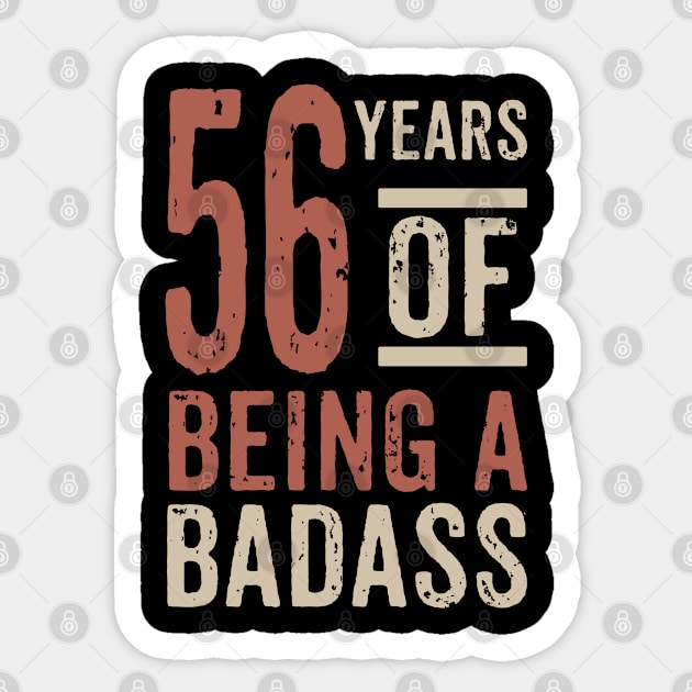 56 years of being a badass. Sticker by rodmendonca